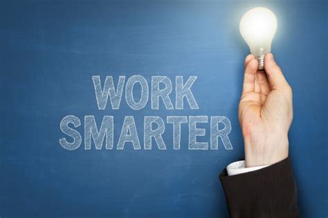 Work smarter. Things To Know About Work smarter. 